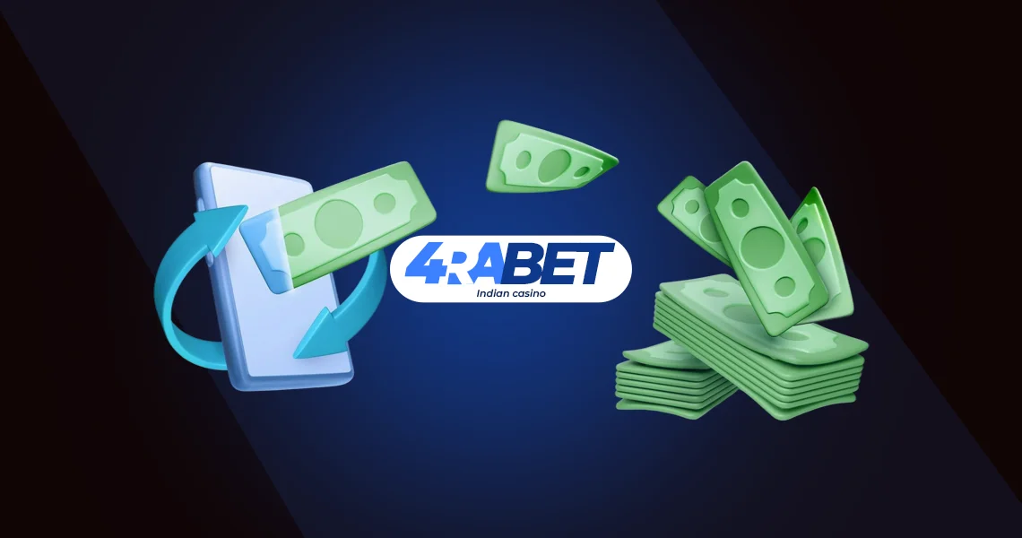 4rabet Payments and Withdrawals in India